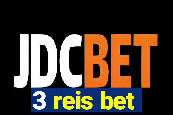 3 reis bet